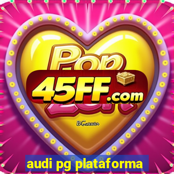 audi pg plataforma